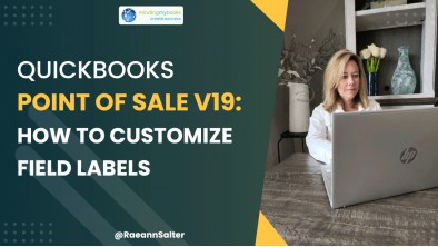 Quickbooks Point of Sale v19: How To Customize Field Labels