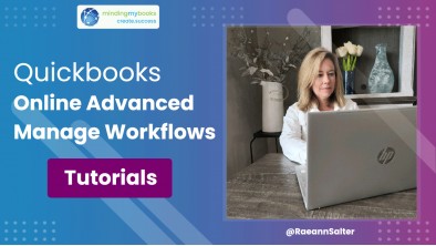 QuickBooks Online Advanced Manage Workflows Tutorial | QBO Advanced Workflow | QB Online Advanced