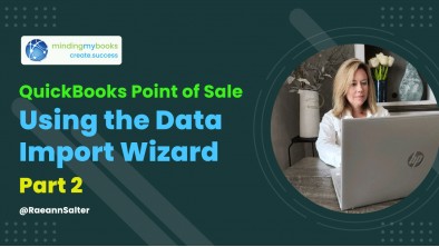 QuickBooks Point of Sale: Using the Data Import Wizard: Part 2