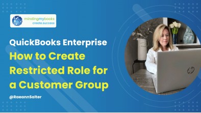 How to Create Restricted Role for a Customer Group in QuickBooks Enterprise