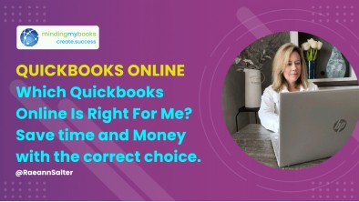 Which Quickbooks Online Is Right For Me? Save time and Money with the correct choice.