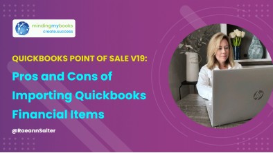 QuickBooks Point of Sale: Pros and Cons of Importing QuickBooks Financial Items