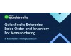 How to Manage QuickBooks Enterprise Sales Order and Inventory for Manufacturing