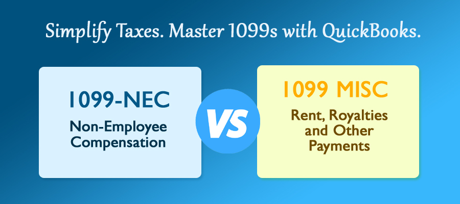 1099-NEC vs. 1099-MISC: A QuickBooks Guide for U.S. Small Businesses